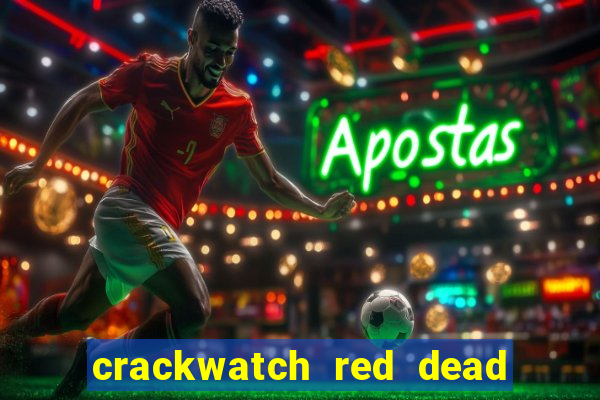 crackwatch red dead redemption 1