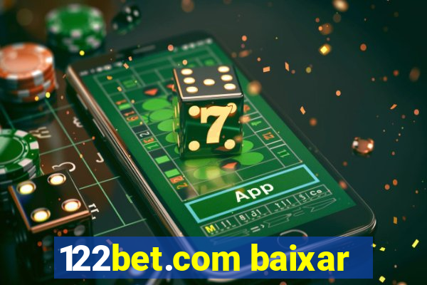 122bet.com baixar