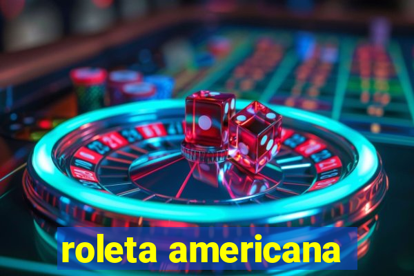 roleta americana