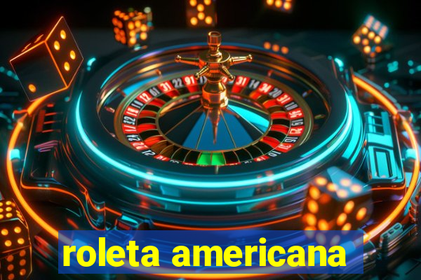 roleta americana