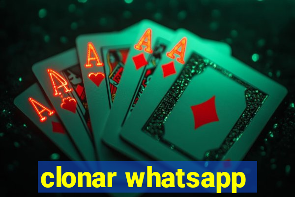 clonar whatsapp