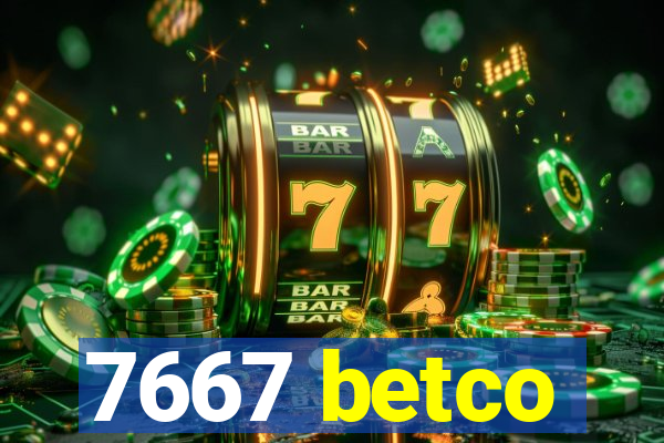 7667 betco