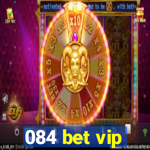 084 bet vip