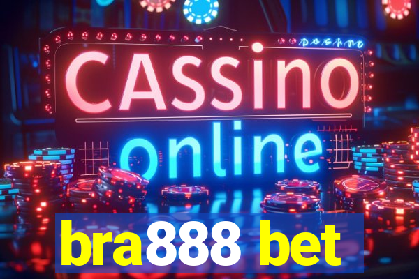 bra888 bet