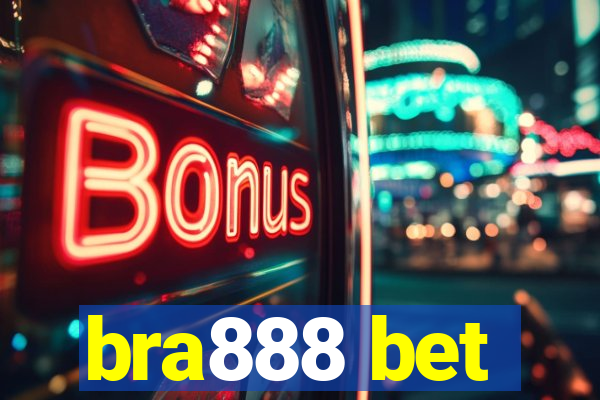 bra888 bet