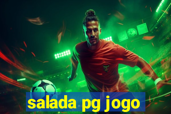 salada pg jogo