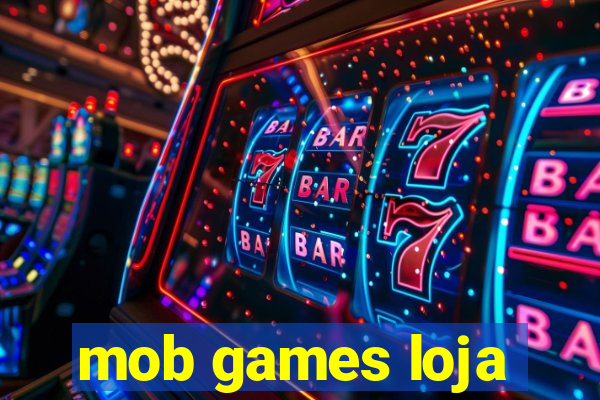 mob games loja