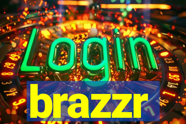 brazzr