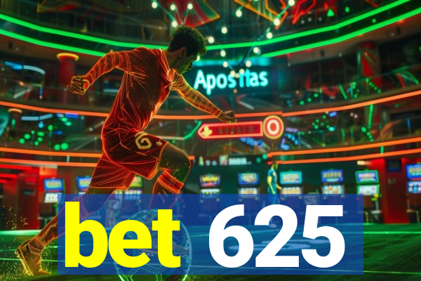 bet 625