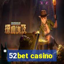 52bet casino