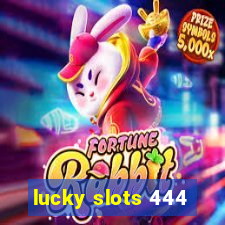 lucky slots 444