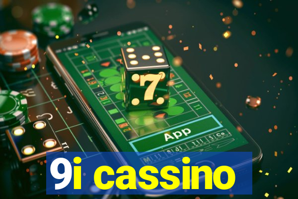 9i cassino