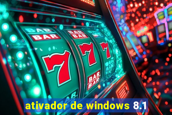 ativador de windows 8.1