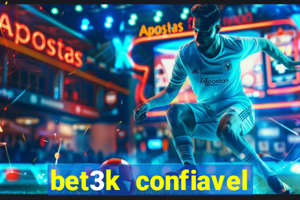 bet3k  confiavel