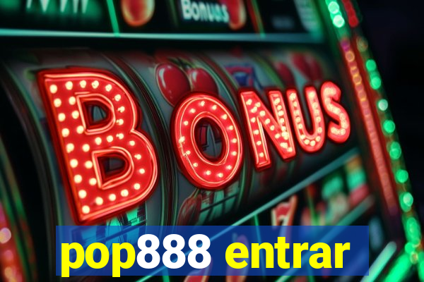 pop888 entrar