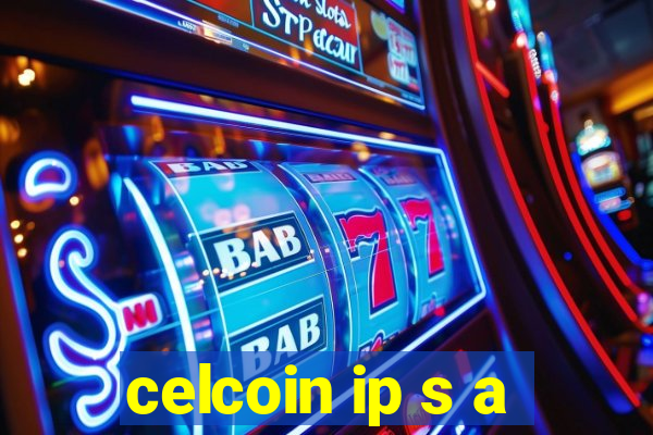 celcoin ip s a