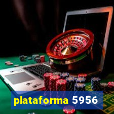 plataforma 5956