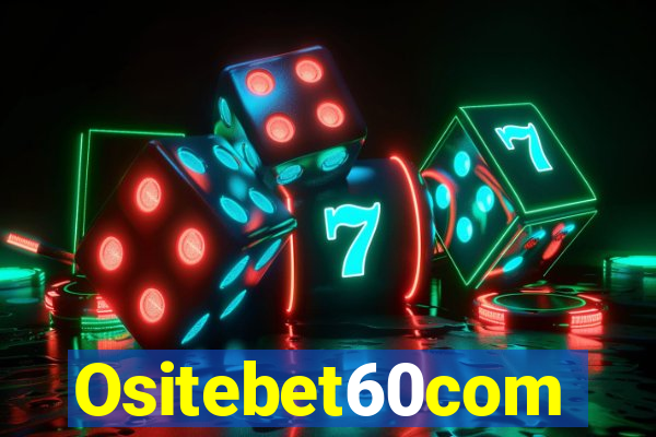 Ositebet60com