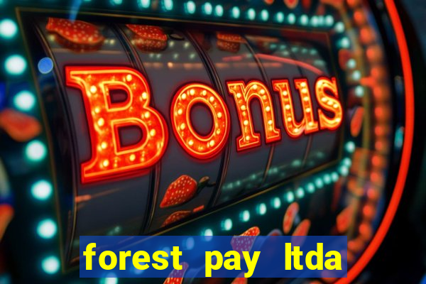 forest pay ltda plataforma de jogos