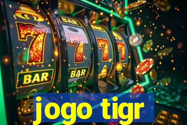 jogo tigr