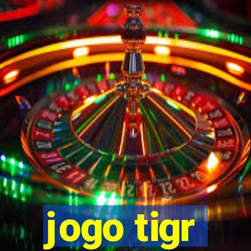 jogo tigr