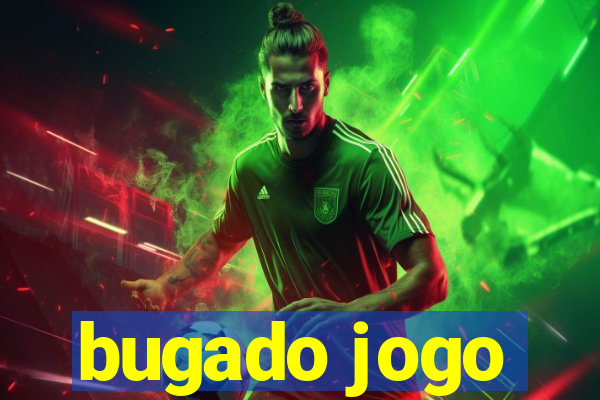 bugado jogo