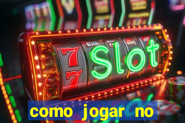 como jogar no tigre sem depositar