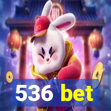 536 bet