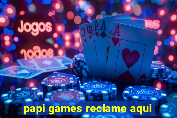 papi games reclame aqui