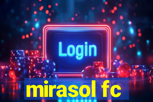 mirasol fc