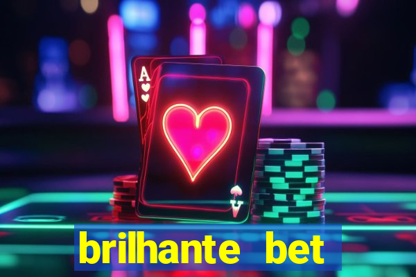 brilhante bet plataforma de jogos