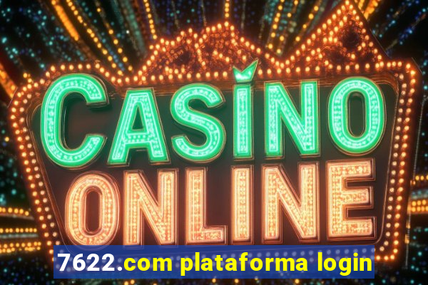 7622.com plataforma login