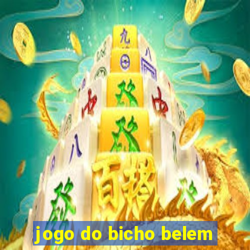 jogo do bicho belem