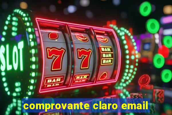 comprovante claro email