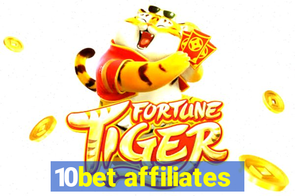 10bet affiliates