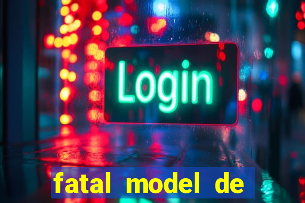 fatal model de porto alegre