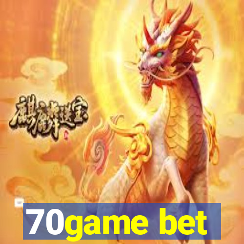 70game bet