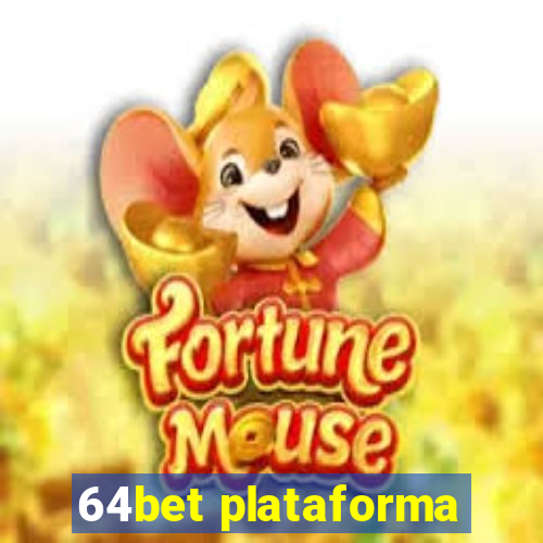 64bet plataforma