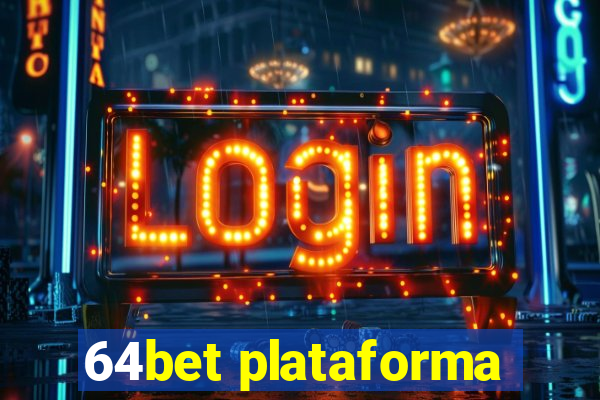 64bet plataforma