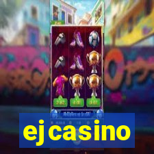 ejcasino