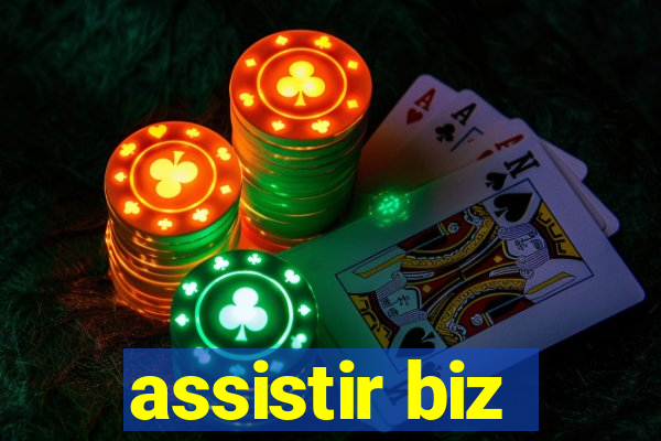 assistir biz