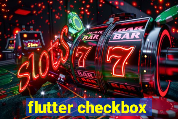 flutter checkbox