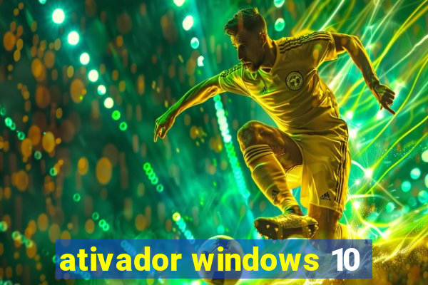 ativador windows 10