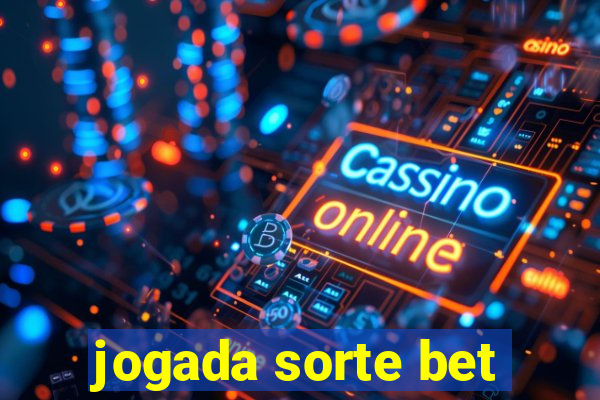 jogada sorte bet