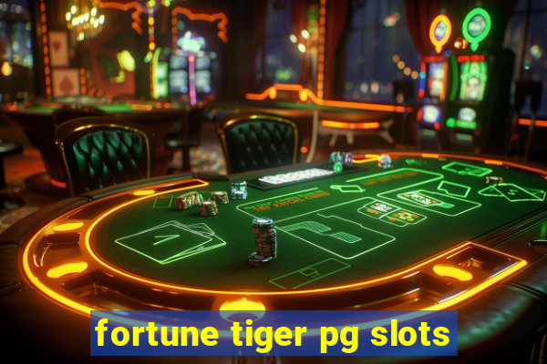 fortune tiger pg slots