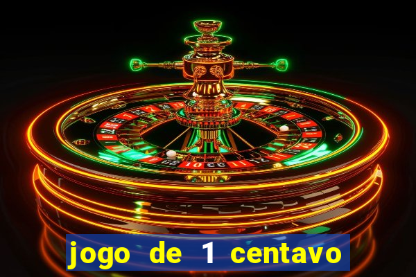 jogo de 1 centavo estrela bet