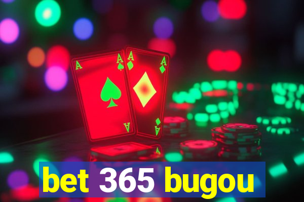 bet 365 bugou