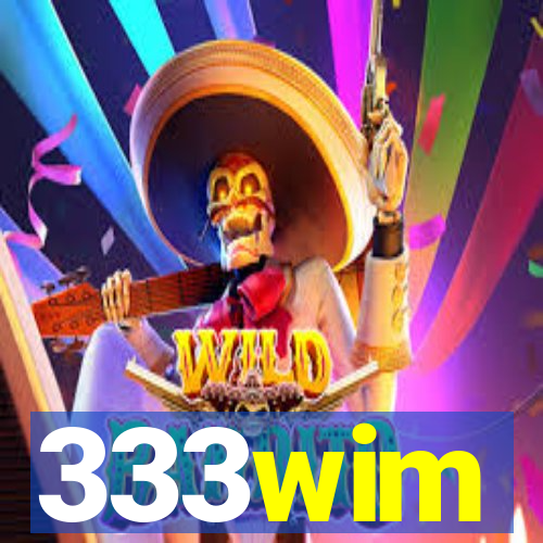 333wim