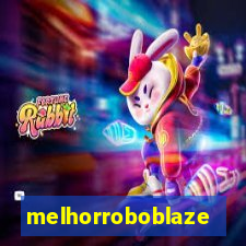 melhorroboblaze