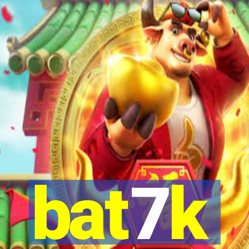 bat7k